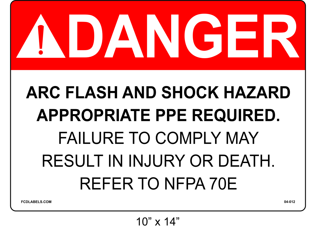 10" x 14" | Danger Refer to NFPA 70E | ANSI Label
