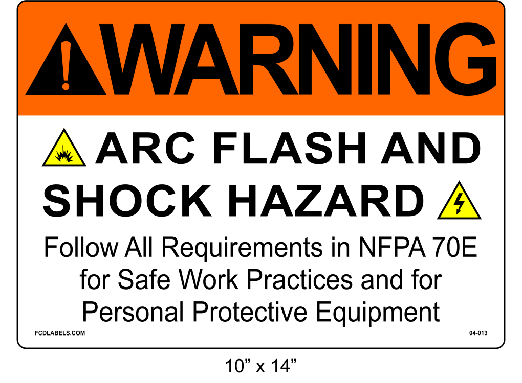 10" x 14" | Warning Follow NFPA 70E | ANSI Label