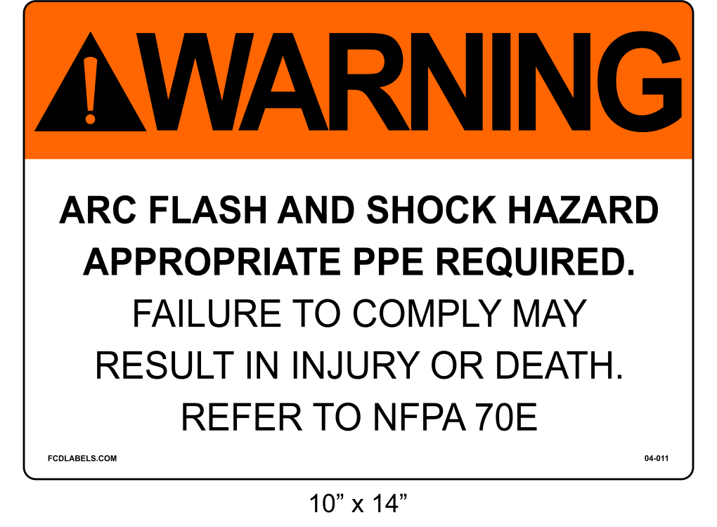 10" x 14" | Warning Refer to NFPA 70E | ANSI Label