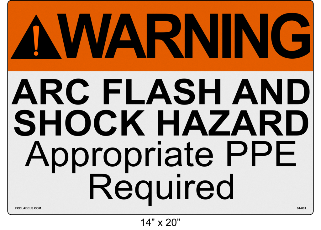 14" x 20" | ANSI Warning Arc Flash and Shock Hazard Appropriate PPE Required Reflective