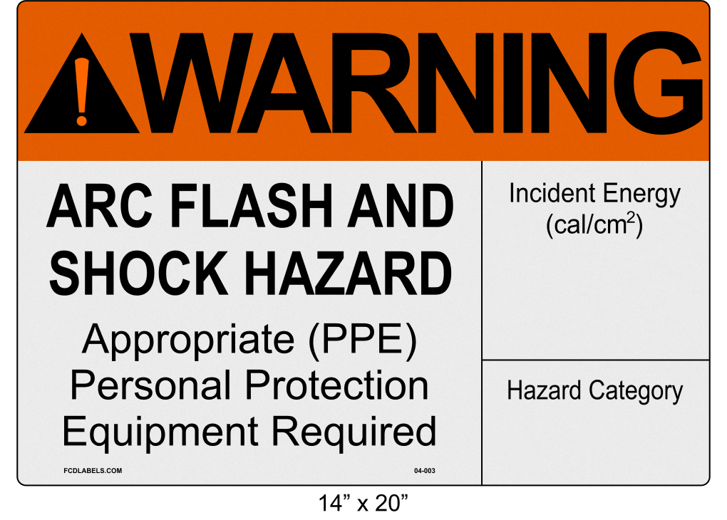 14" x 20" | ANSI Warning Arc Flash and Shock Hazard | Incident Energy Reflective
