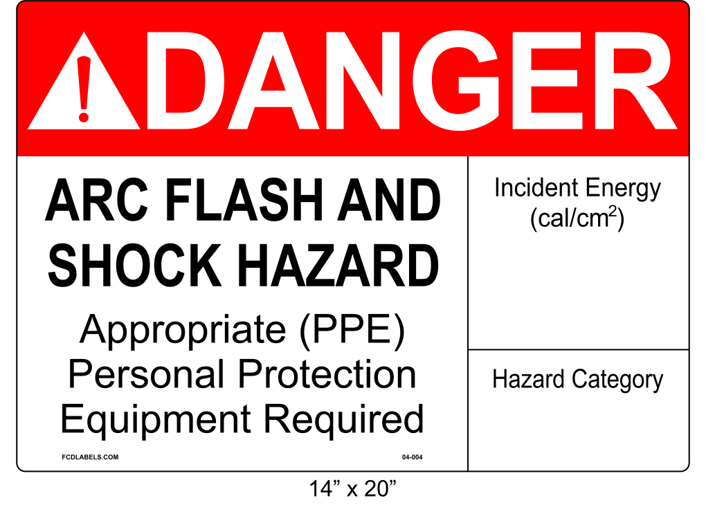 14" x 20" | ANSI Danger Arc Flash and Shock Hazard | Incident Energy