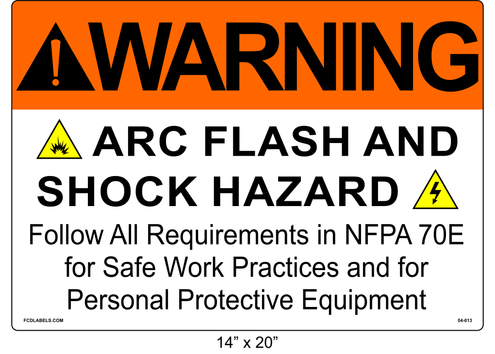 14" x 20" | Warning Follow NFPA 70E | ANSI Label