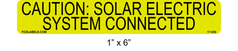 Yellow & Black Reflective 1" x 6" | Caution Solar Electric System Connected | Solar Caution Labels