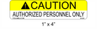 1" x 4" | Authorized Personnel Only | ANSI Caution Labels