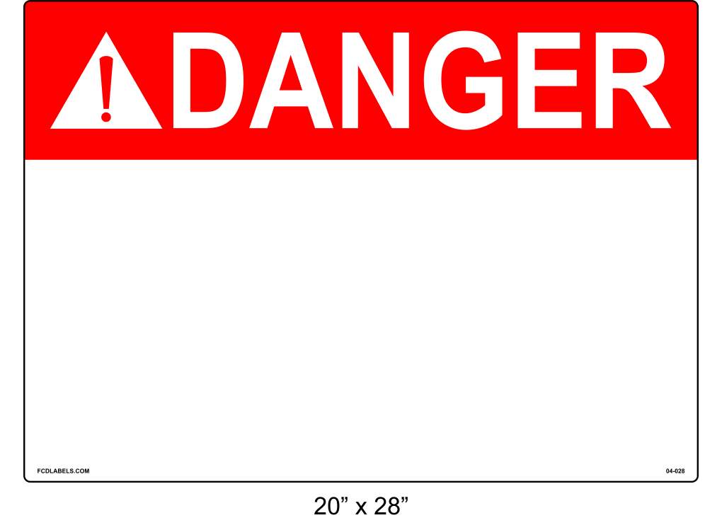 Custom 20" x 28" | ANSI Danger Labels
