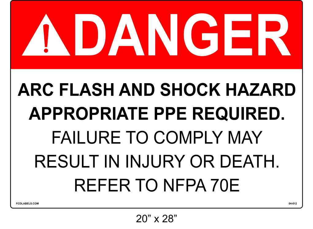 20" x 28" | Danger Refer to NFPA 70E | ANSI Label