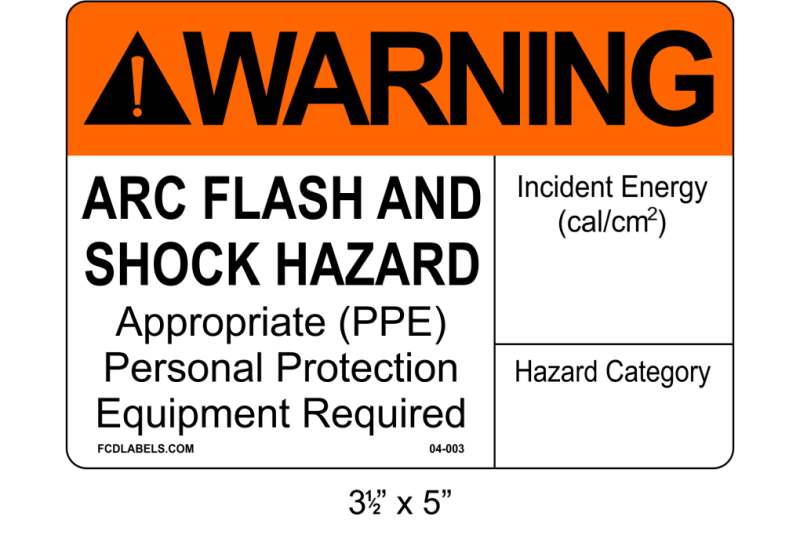 3.5" x 5" | ANSI Warning Arc Flash and Shock Hazard | Incident Energy
