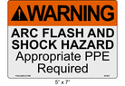 5" x 7" | ANSI Warning Arc Flash and Shock Hazard Appropriate PPE Required Reflective
