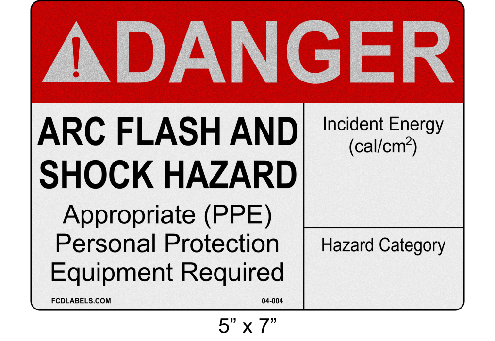 5" x 7" | ANSI Danger Arc Flash and Shock Hazard | Incident Energy Reflective
