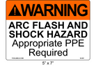 5" x 7" | ANSI Warning Arc Flash and Shock Hazard Appropriate PPE Required