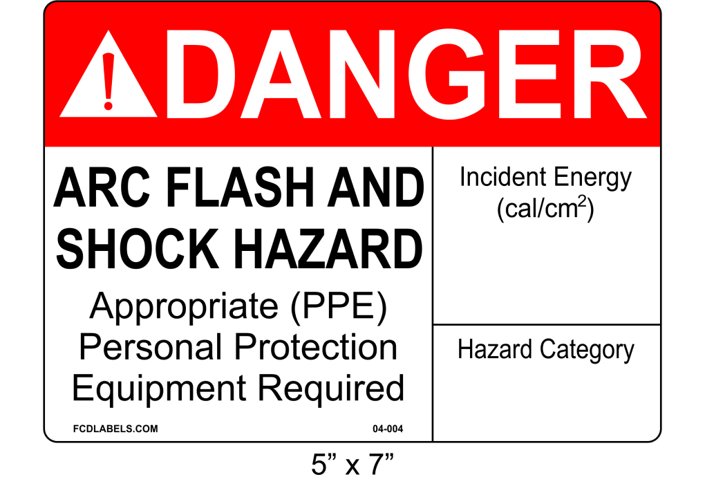 5" x 7" | ANSI Danger Arc Flash and Shock Hazard | Incident Energy