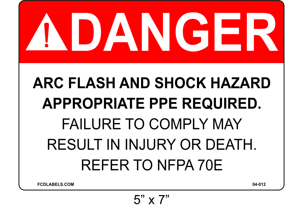 5" x 7" | Danger Refer to NFPA 70E | ANSI Label