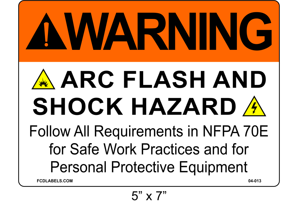 5" x 7" | Warning Follow NFPA 70E | ANSI Label