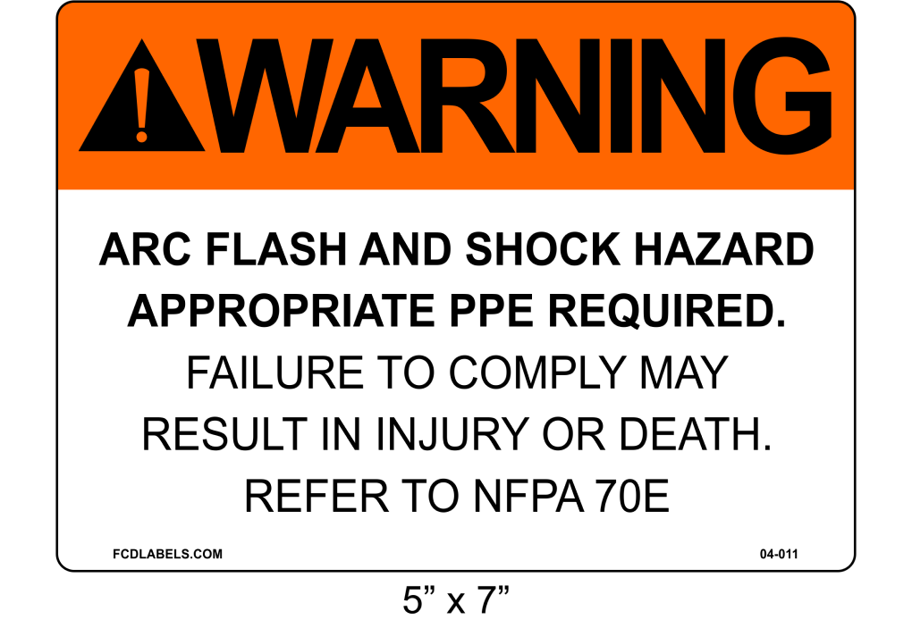 5" x 7" | Warning Refer to NFPA 70E | ANSI Label