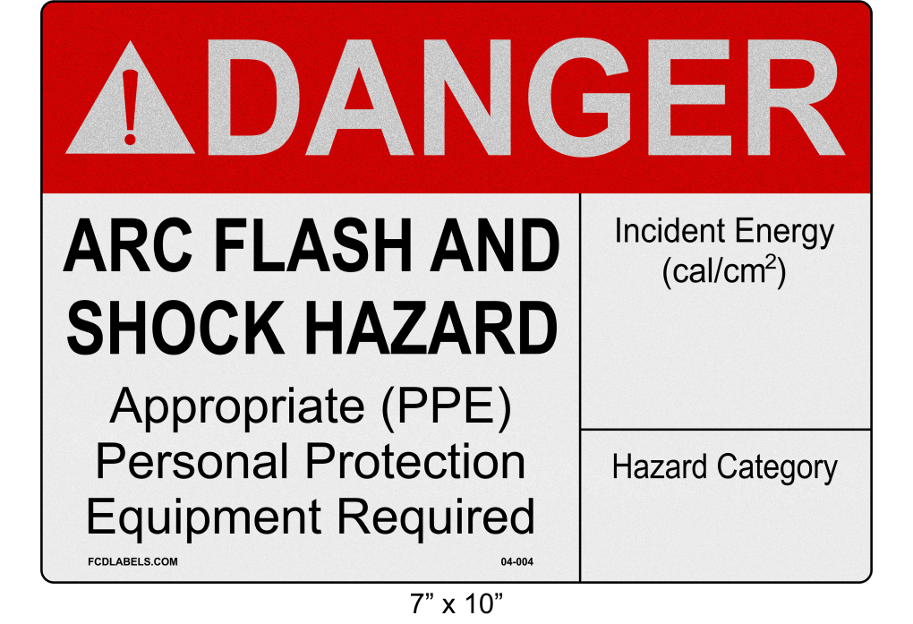 7" x 10" | ANSI Danger Arc Flash and Shock Hazard | Incident Energy Reflective