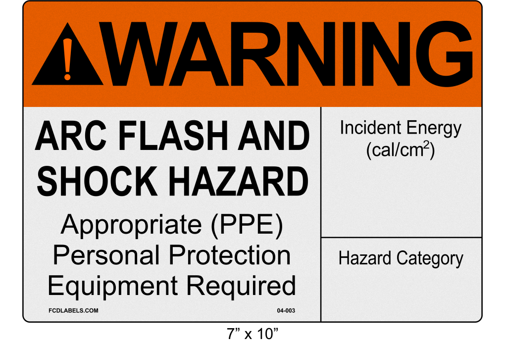 7" x 10" | ANSI Warning Arc Flash and Shock Hazard | Incident Energy Reflective