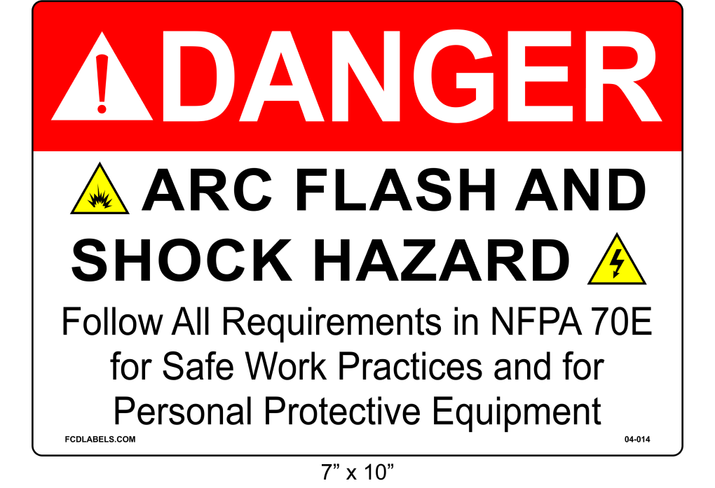 7" x 10" | Danger Refer to NFPA 70E | ANSI Label