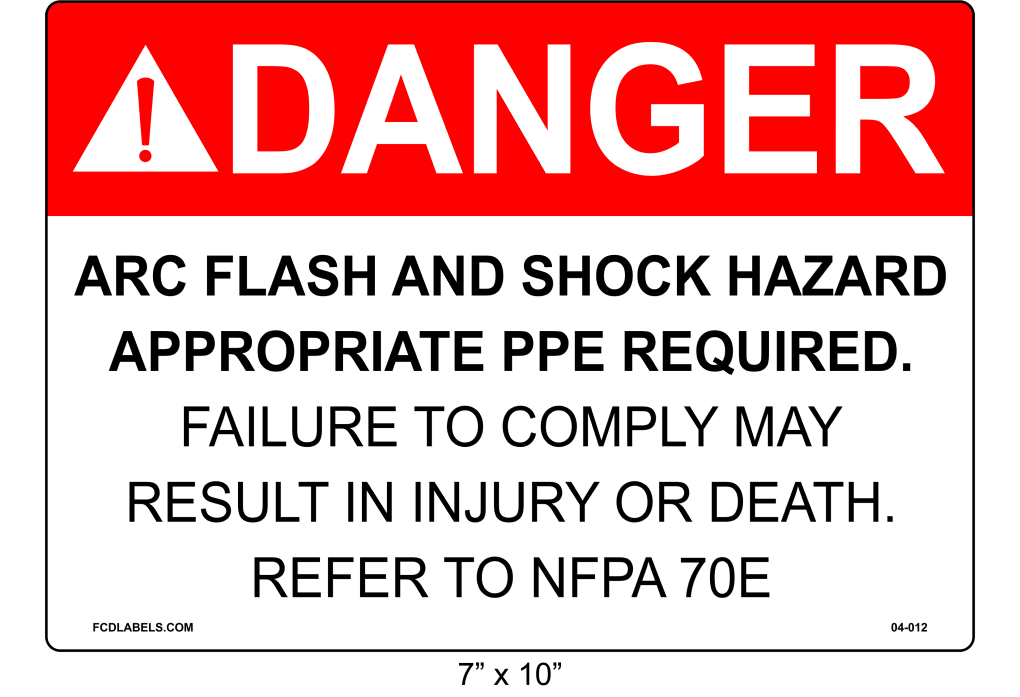 7" x 10" | Danger Refer to NFPA 70E | ANSI Label