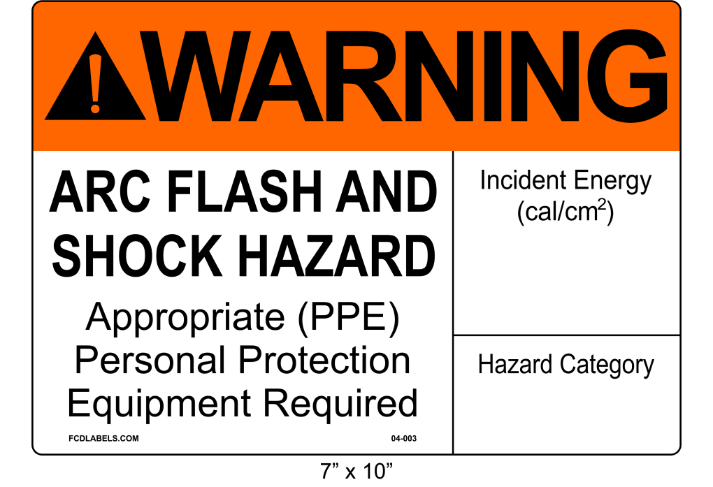 7" x 10" | ANSI Warning Arc Flash and Shock Hazard | Incident Energy