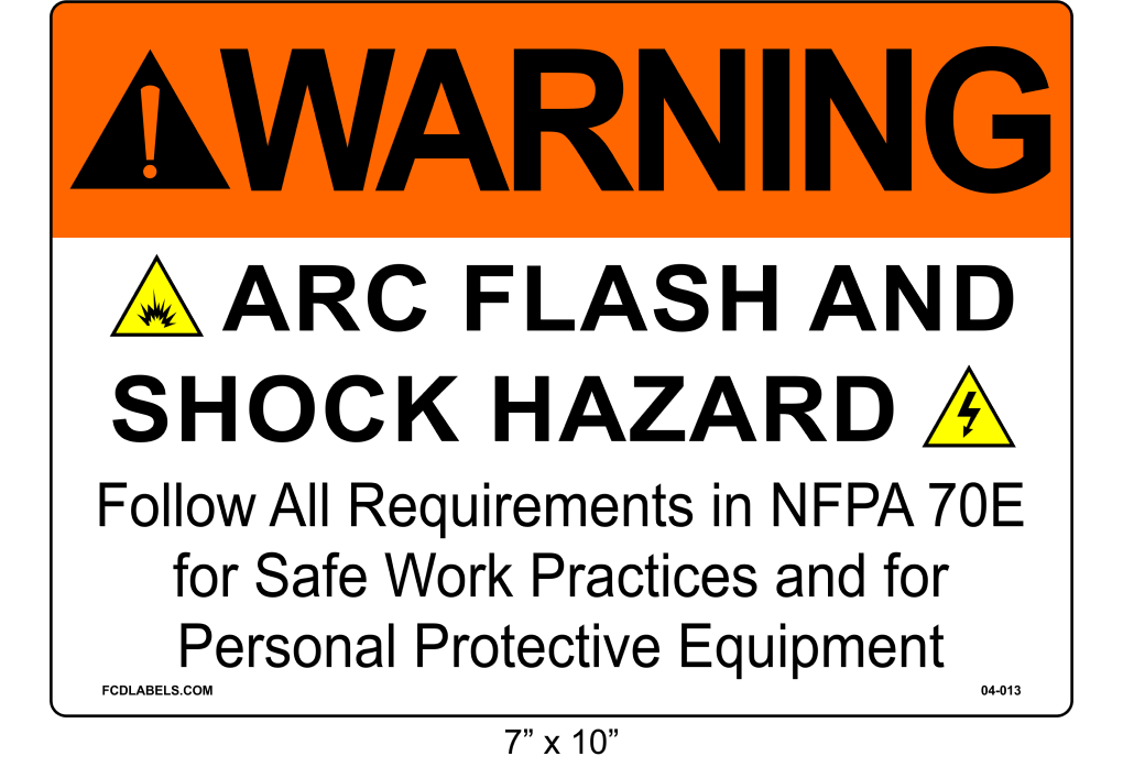 7" x 10" | Warning Follow NFPA 70E | ANSI Label